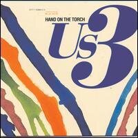 US3 - Hand On The Torch (Edizione Limitata, 2 CD)