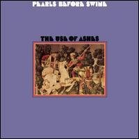 Pearls Before Swine - Use Of Ashes