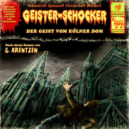 Geister-Schocker - Vol. 44 - Der Geist Vom Kölner Dom