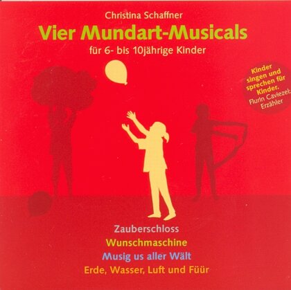 Schaffner Christina - 4 Mundart Musicals