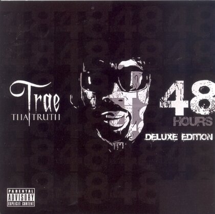 Trae Tha Truth - 48 Hours (Deluxe Edition)