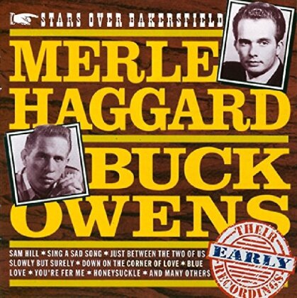 Merle Haggard & Buck Owens - Stars Over Bakersfield - Their Early Recordings