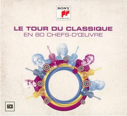 Various - Le Tour Du Classique En 80 Chefs D'oeuvre (6 CDs)