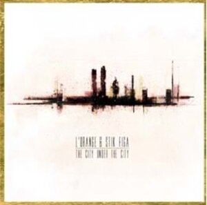 L'Orange & Stik Figa - City Under The City (Colored, LP)