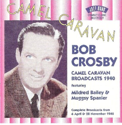 Bob Crosby - Camel Caravan