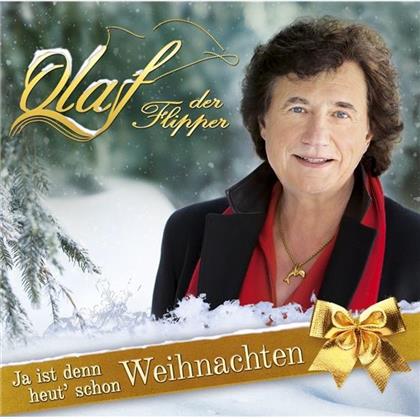 Olaf (Ex-Flippers) - Ja Ist Denn Heut' Schon Weihnachten