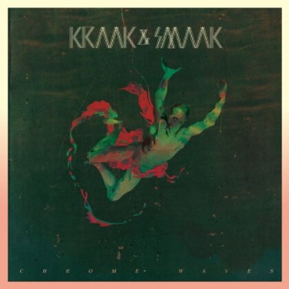 Kraak & Smaak - Chrome Waves (2 LPs)