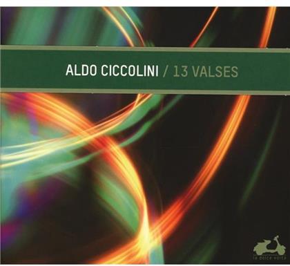 Aldo Ciccolini, Johannes Brahms (1833-1897), Alexis Emanuel Chabrier (1841-1894), Frédéric Chopin (1810-1849), … - 13 Walzer Von Brahms, Chabrier, Chopin, Debussy, u.a.