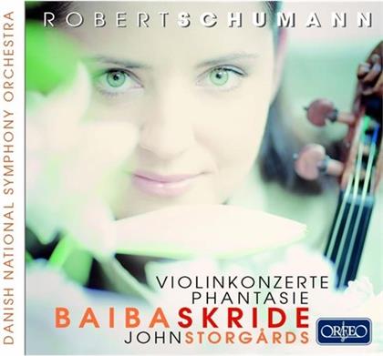 Robert Schumann (1810-1856), John Storgards, Baiba Skride & Danish National Symphony Orchestra - Violinkonzerte - Phantasie