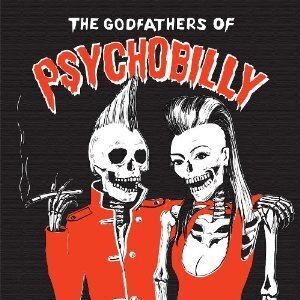 Godfather Of Psychobilly - Various - Limited Edition (Limited Edition, 2 CDs)