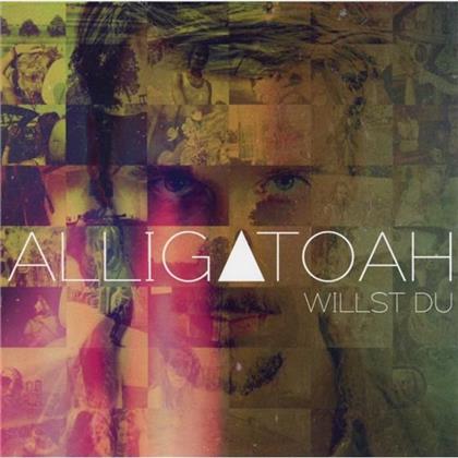 Alligatoah - Willst Du