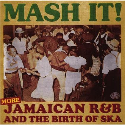 Mash It! (More Jamaican R&B & Ska) (2 CDs)