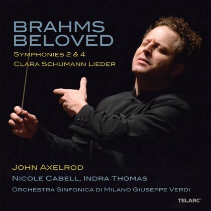 Johannes Brahms (1833-1897), Clara Schumann, Axelrod John, Nicole Cabell, Indra Thomas, … - Brahms Beloved - Symphonies 2 & 4, Clara Schumann Lieder (2 CDs)