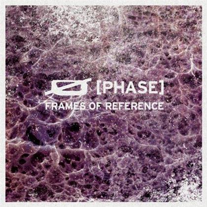 O (Phase) - Frames Of Reference