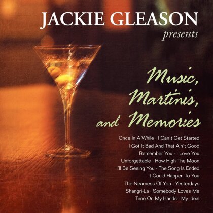 Jackie Gleason - Music, Martinis And Memories (New Version)