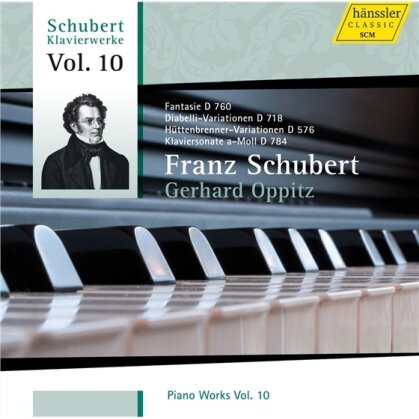 Franz Schubert (1797-1828) & Gerhard Oppitz - Schubert Klavierwerke Vol. 10 - Fantasie C-Dur op. 15 D 760, Variation über einen Walzer von Anton Diabelli C-Moll D 718, Variationen über ein Thema von Anselm Hüttenbrenner a-moll D 576 Nr. 1-13, Sonate für Klavier a-moll op. 143 D 784