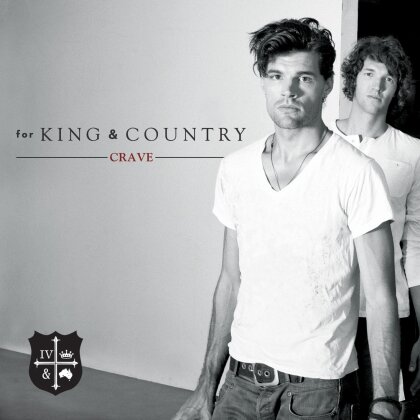 For King & Country - Crave (New Version)