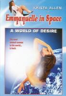 Emmanuelle in space: - A world of desire (Unrated)