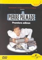 Premiers Adieux - Pierre Palmade