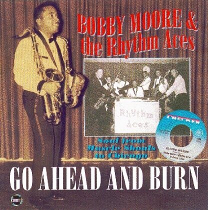 Bobby Moore - Go Ahead And Burn