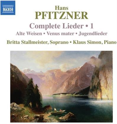 Hans Erich Pfitzner (1869 - 1949), Britta Stallmeister & Klaus Simon - Complete Lieder Vol. 1 - Alte Weisen, Venus Mater, Jugendlieder