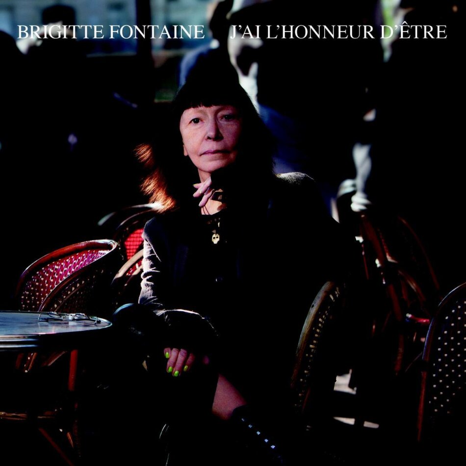 Brigitte Fontaine - J'ai L'honneur D'etre