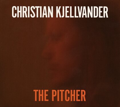 Christian Kjellvander - Pitcher (LP + CD)