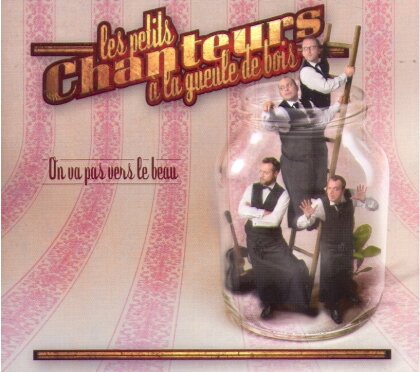 Les Petits Chanteurs A La Gueule De Bois (PCGB) - On Va Pas Vers Le Beau