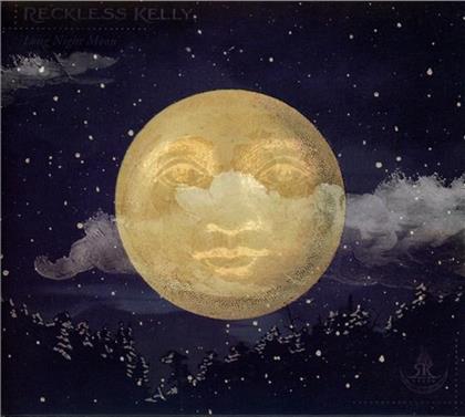 Reckless Kelly - Long Night Moon (Neuauflage)