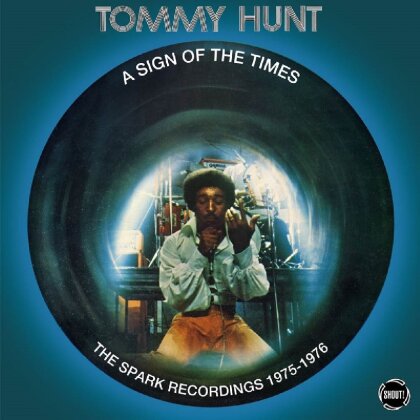 Tommy Hunt - A Sign Of The Times: Spark Recordings 1975-1976