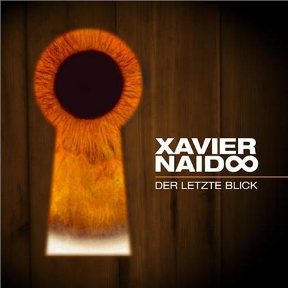 Xavier Naidoo - Der Letzte Blick