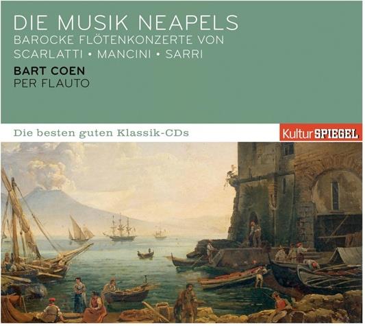 Bart Coen - Kulturspiegel:Die Besten Guten - Die Musik Neapels