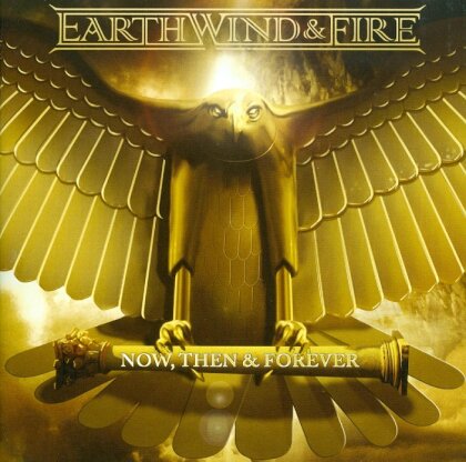 Earth, Wind & Fire - Now, Then & Forever (Deluxe Edition 16 Tracks)