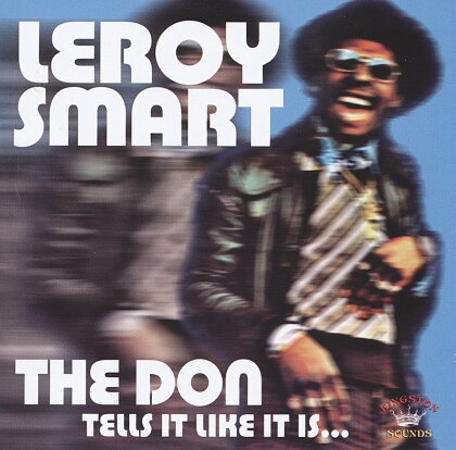 Leroy Smart - Don Tells It Like It Is