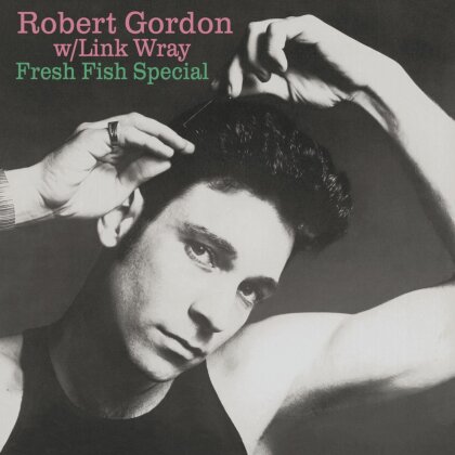 Robert Gordon - Fresh Fish Special (LP)
