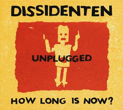 Dissidenten - How Long Is Now?