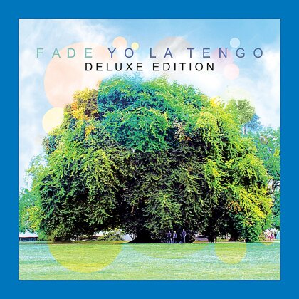 Yo La Tengo - Fade (Deluxe Edition, 2 CDs)