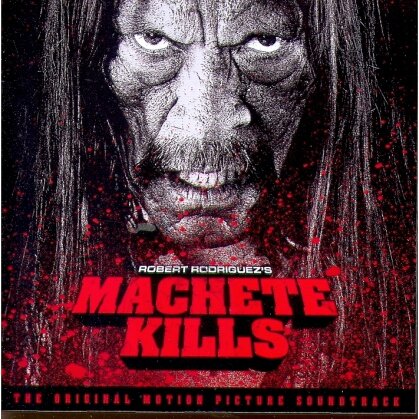 Machete Kills - OST