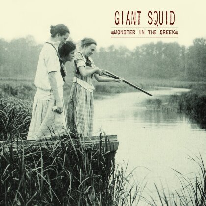 Giant Squid - Monster In The Creek
