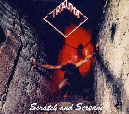 Trauma - Scratch & Scream