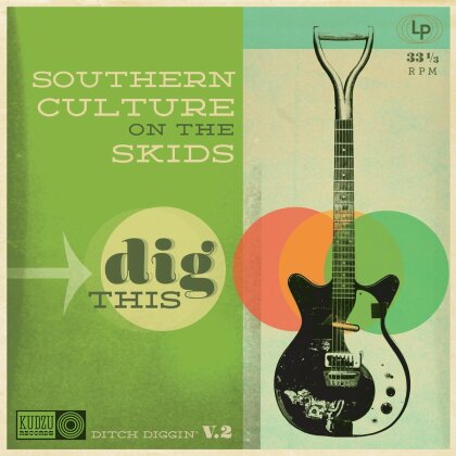 Southern Culture On The Skids - Dig This