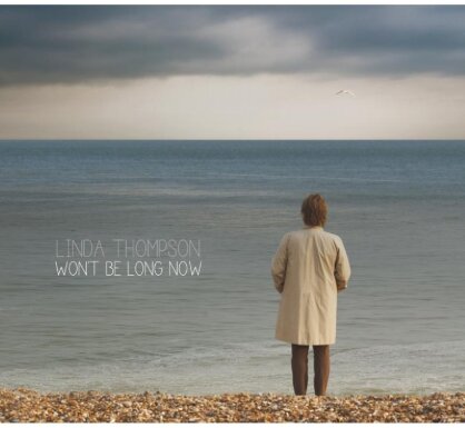 Linda Thompson - Won't Be Long Now (LP)