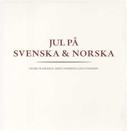 Wadenius, Lundgren & Anderse - Jul Pa Norska/Jul Pa Sven (2 LPs)
