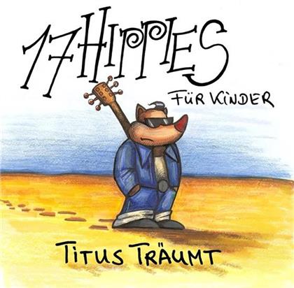 17 Hippies - Titus Traeumt