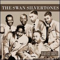Swan Silvertones - --- - Harvest Collection