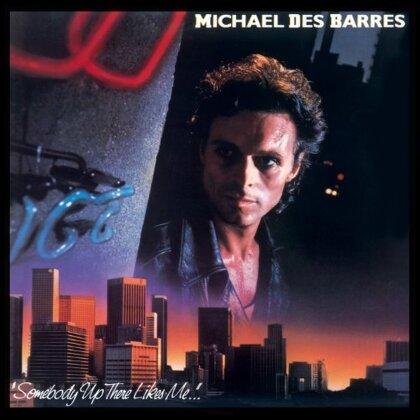 Michael Des Barres - Somebody Up There Likes Me (New Version)