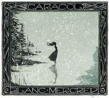 Caracol - Blanc Mercredi