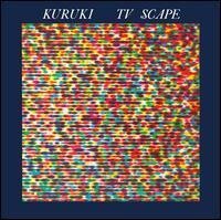 Kuruki - Tv Scape (LP)