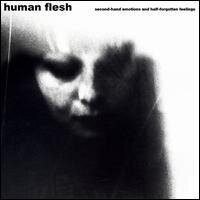 Human Flesh - Second Hand Emotions & Half Forgotten Feelings (LP)