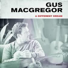 Gus MacGregor - A Different Dream